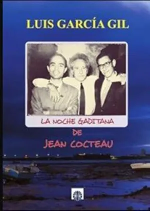 Noche Gaditana de Jean Cocteau,La