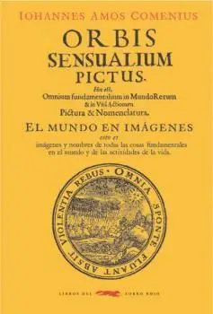 ORBIS SENSUALIUM PICTUS: <BR>