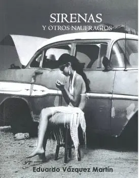 SIRENAS Y OTROS NAUFRAGIOS SIRENAS Y OTROS NAUFRAGIOS