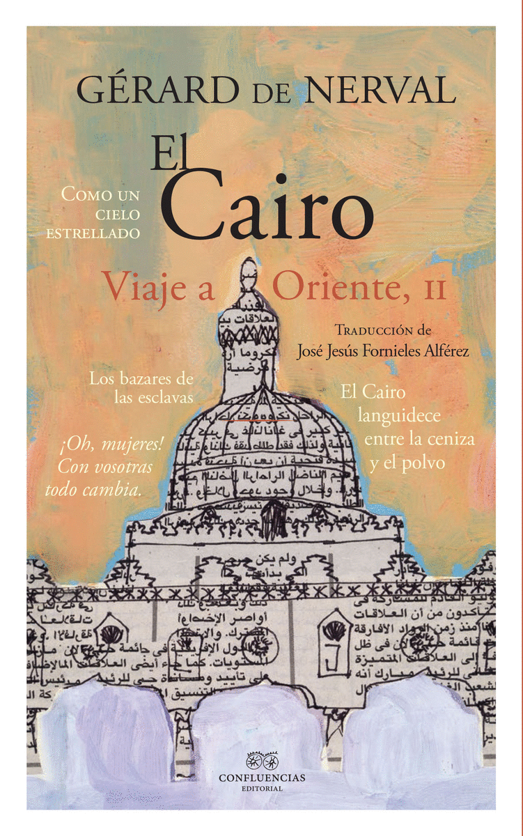 EL CAIRO: VIAJE A ORIENTE, II