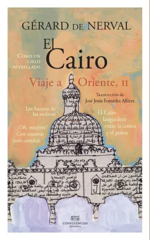 EL CAIRO: VIAJE A ORIENTE, II