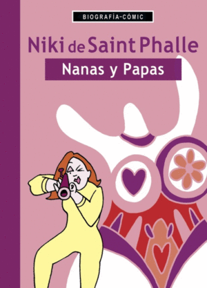 NIKI DE SAINT PHALLE: NANAS Y PAPAS.