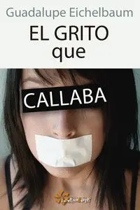 Grito que Callaba,El