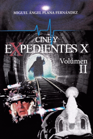 CINE Y EXPEDIENTES X: VOLUMEN II