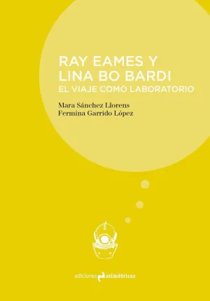 RAY EAMES Y LINA BO BARDI: <BR>