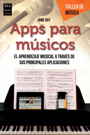 APPS PARA MUSICOS. EL APRENDIZAJE MUSICAL A TRAVES DE SUS PRINCIPALES APLICACIONES