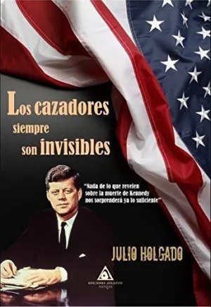 CAZADORES SIEMPRE SON INVISIBLES, LOS