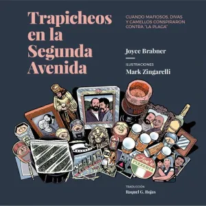 TRAPICHEOS EN LA SEGUNDA AVENIDA: CUANDO MAFIOSOS, DIVAS Y CAMELLOS CONSPIRARON CONTRA ´LA PLAGA´ TRAPICHEOS EN LA SEGUNDA AVENIDA: CUANDO MAFIOSOS, DIVAS Y CAMELLOS CONSPIRARON CONTRA ´LA PLAGA´