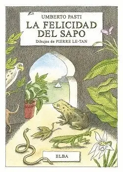 LA FELICIDAD DEL SAPO LA FELICIDAD DEL SAPO