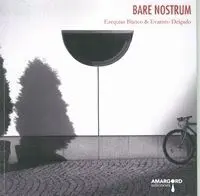 BARE NOSTRUM BARE NOSTRUM