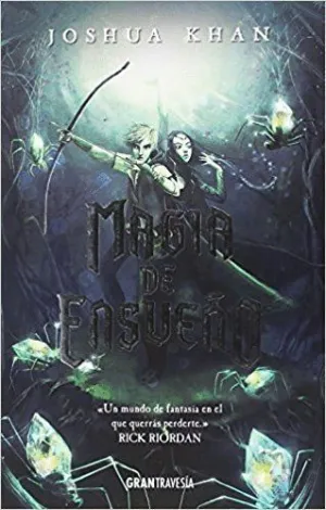 MAGIA DE ENSUEÑO MAGIA DE ENSUEÑO