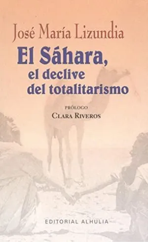 Sahara el Declive del Totalitarismo