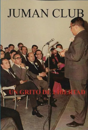 JUMAN CLUB: UN GRITO DE LIBERTAD JUMAN CLUB: UN GRITO DE LIBERTAD