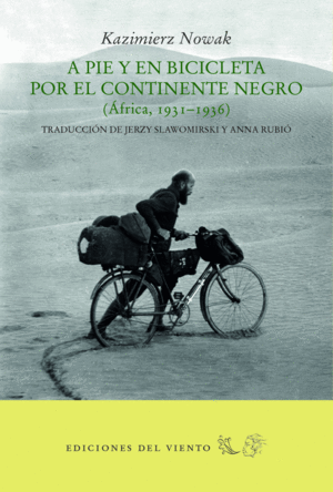 A PIE Y EN BICICLETA POR EL CONTINENTE NEGRO (AFRICA, 1931-1936)