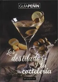 GUIA DESTILADOS Y COCTELERIA 2018 GUIA DESTILADOS Y COCTELERIA 2018