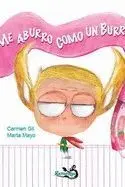 ME ABURRO COMO UN BURRO.