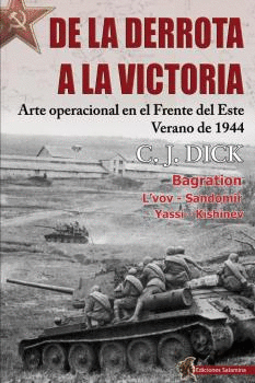DE LA DERROTA A LA VICTORIA: ARTE OPERACIONAL EN EL FRENTE DEL ESTE. VERANO DE 1944