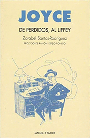 JOYCE: DE PERDIDOS, AL LIFFEY