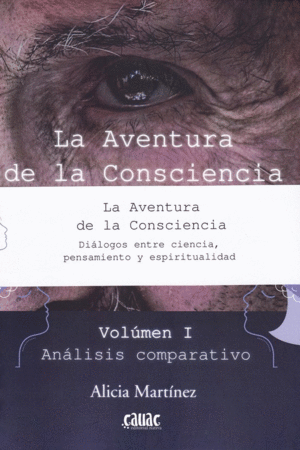 LA AVENTURA DE LA CONSCIENCIA. DIALOGOS ENTRE CIENCIA, PENSAMIENTO Y ESPIRITUALIDAD (2 VOLUMENES)