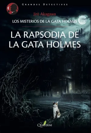 LA RAPSODIA DE LA GATA HOLMES LA RAPSODIA DE LA GATA HOLMES