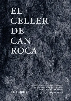 EL CELLER DE CAN ROCA: EL LIBRO EL CELLER DE CAN ROCA: EL LIBRO
