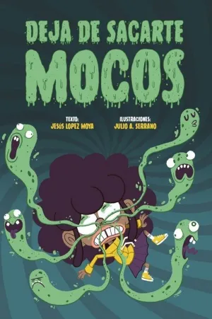 DEJA DE SACARTE MOCOS DEJA DE SACARTE MOCOS
