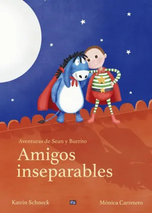 AVENTURAS DE SEAN Y BURRITO: AMIGOS INSEPARABLES