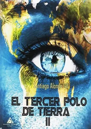 TERCER POLO DE TIERRA II, EL