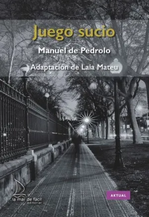 JUEGO SUCIO (ADAPTACION DE LAIA MATEU)