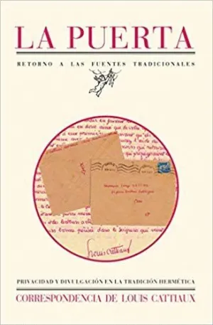 LA PUERTA: PRIVACIDAD Y DIVULGACIÓN EN LA TRADICIÓN HERMÉTICA<BR>