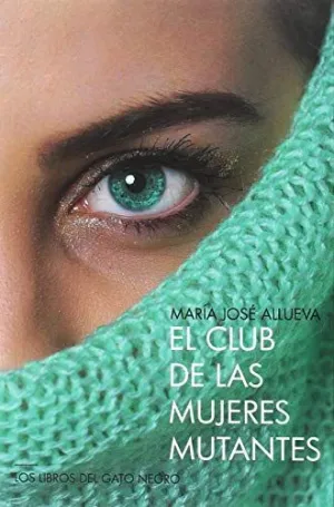 EL CLUB DE LA MUJERES MUTANTES