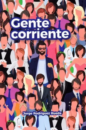 GENTE CORRIENTE GENTE CORRIENTE