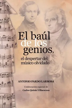 EL BAÚL DE LOS GENIOS: EL DESPERTAR DEL MÚSICO OLVIDADO