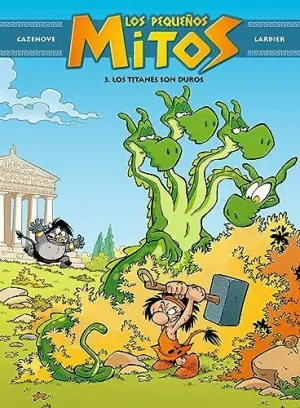 LOS PEQUEÑOS MITOS. LOS TITANES SON DUROS