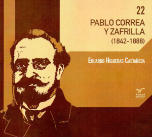 PABLO CORREA Y ZAFRILA (1842-1888)