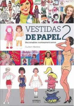 VESTIDAS DE PAPEL 2: RECORTABLES NORTEAMERICANOS