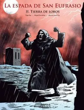 LA ESPADA DE SAN EUFRASIO: II. TIERRA DE LOBOS