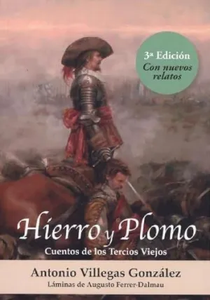 HIERRO Y PLOMO. CUENTOS DE LOS TERCIOS VIEJOS