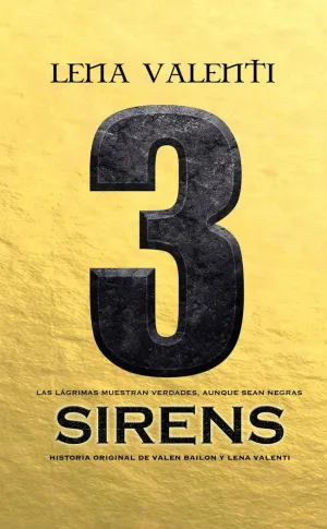 SIRENS 3: LAS LÁGRIMAS MUESTRAN VERDADES, AUNQUE SEAN NEGRAS