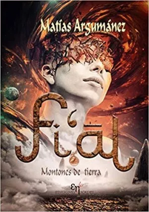 FI´AL: MONTONES DE TIERRA
