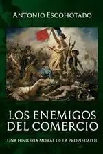 LOS ENEMIGOS DEL COMERCIO (TOMO II)