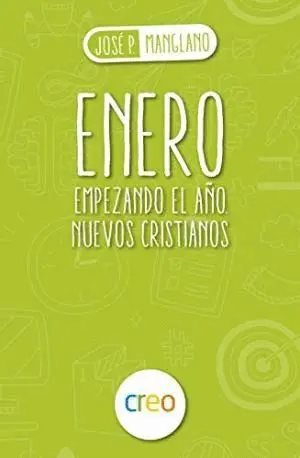 ENERO: EMPEZANDO EL AÑO NUEVOS CRISTIANOS