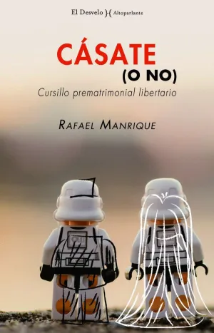 CÁSATE (O NO): CURSILLO PREMATRIMONIAL LIBERTARIO