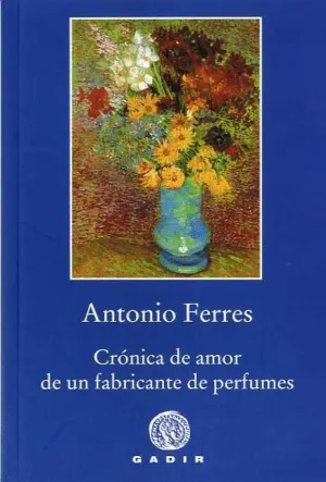CRÓNICA DE AMOR DE UN FABRICANTE DE PERFUMES