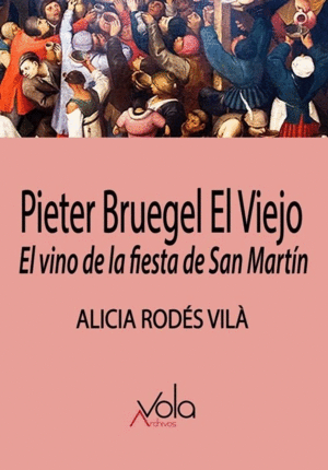 PIETER BRUEGEL EL VIEJO: EL VINO DE LA FIESTA DE SAN MARTÍN