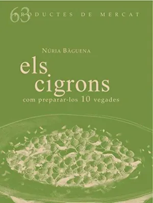ELS CIGRONS. COM PREPARAR-LOS 10 VEGADES