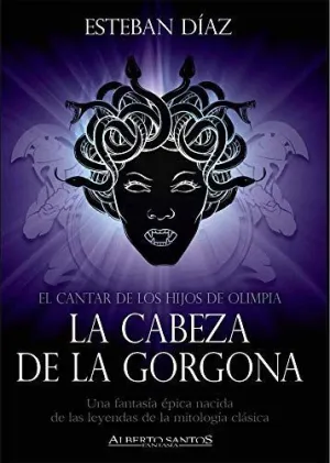 Cantar de los Hijos de Olimpia la Cabeza de la Gorgona,El