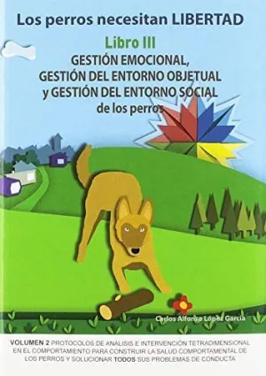 Perros Necesitan Libertad Iii Gestion Emocional Gestion Ent