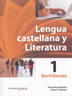 LENGUA CASTELLANA Y LITERATURA 1º BACHILLERATO