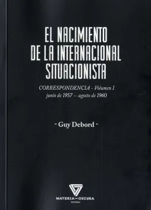 EL NACIMIENTO DE LA INTERNACIONAL SITUACIONISTA. <BR>